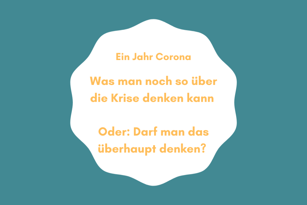 Ein Jahr Corona - eine Bilanz
